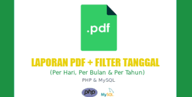 Cara Membuat Laporan PDF Plus Filter Tanggal dengan PHP dan MySQL - My Notes Code