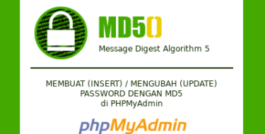 Cara Membuat atau Mengubah Password dengan MD5 di PHPMyAdmin - My Notes Code