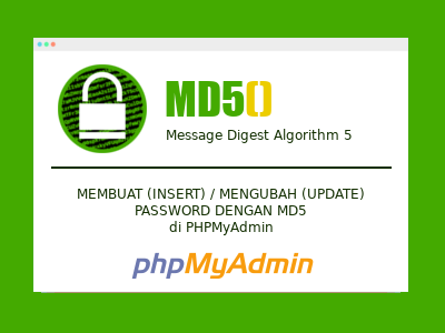Cara Membuat atau Mengubah Password dengan MD5 di PHPMyAdmin img-responsive