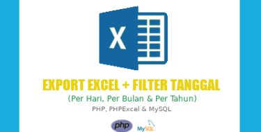 Cara Membuat Export Excel Plus Filter Tanggal dengan PHPExcel - My Notes Code