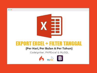 Cara Membuat Export Excel Plus Filter Tanggal dengan PHPExcel dan Codeigniter img-responsive